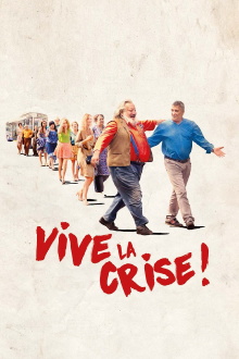Vive la crise ! Trailer