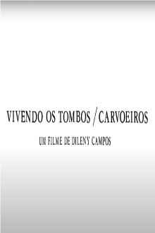 Vivendo os Tombos: Carvoeiros Trailer