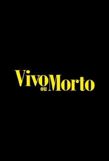 Vivo ou Morto Trailer