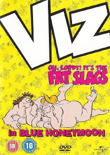 VIZ: Oh, Lordy! It's The Fat Slags in Blue Honeymoon Trailer