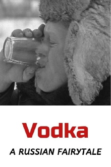 Vodka: A Russian Fairytale Trailer