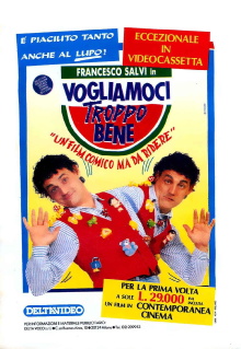 Vogliamoci troppo bene Trailer