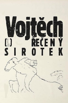 Vojtech, Called the Orphan Trailer
