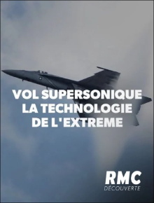 Vol supersonique : La Technologie de l'extrême Trailer