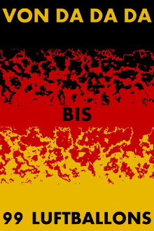 Von Da da da bis 99 Luftballons Trailer