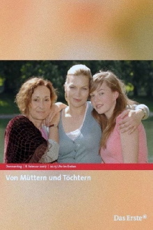 Von Müttern und Töchtern Trailer