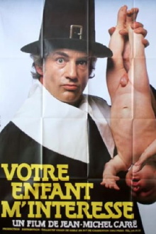 Votre enfant m'intéresse Trailer