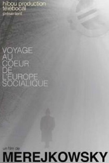 Voyage au coeur de l'Europe socialique Trailer