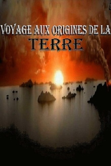 Voyages aux origines de la terre Trailer