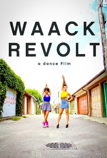 Waack Revolt: A Dance Film Trailer