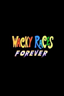 Wacky Races Forever Trailer