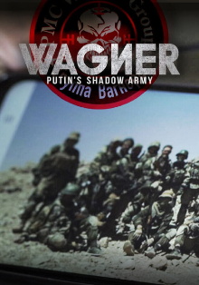 Wagner, Putin's Shadow Army Trailer