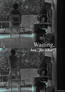 Waiting, but...for what? Trailer