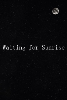 Waiting for Sunrise Trailer