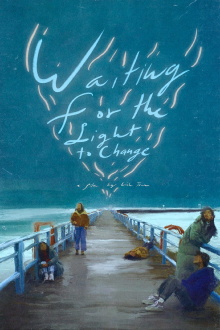 Waiting for the Light to Change Trailer
