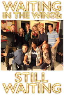 Waiting in the Wings: Still Waiting Trailer
