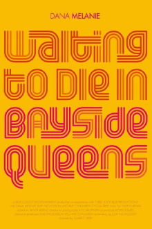 Waiting to Die in Bayside, Queens Trailer