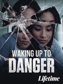 Waking Up to Danger Trailer