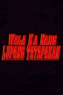 Wala Ka Nang Lupang Tatapakan Trailer