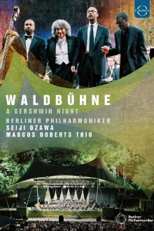 Waldbühne 2003: A Gershwin Night – Berliner Philharmoniker Trailer