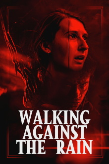 Walking Against the Rain Trailer