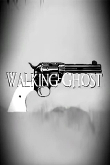 Walking Ghost Trailer