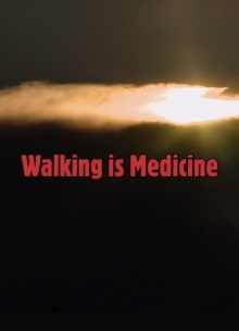 Walking Is Medicine Trailer