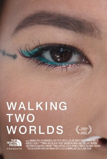 Walking Two Worlds Trailer