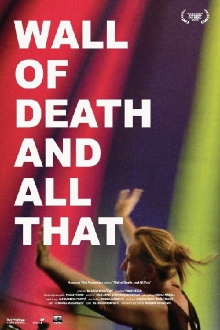 Wall of Death, and All That Trailer