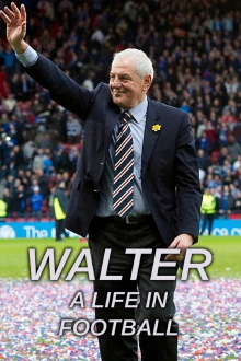 Walter: A Life in Football Trailer