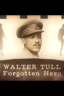 Walter Tull: Forgotten Hero Trailer