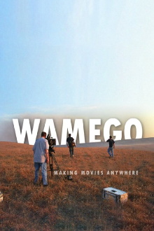 WAMEGO: Making Movies Anywhere Trailer