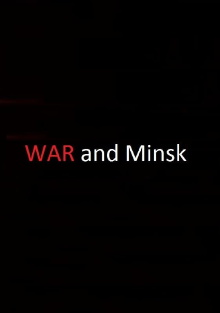 War and Minsk Trailer