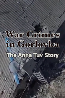War Crimes in Gorlovka Trailer