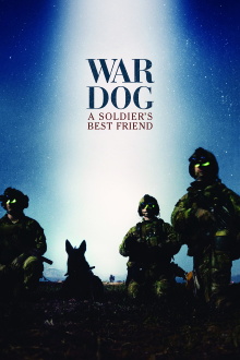 War Dog: A Soldier's Best Friend Trailer