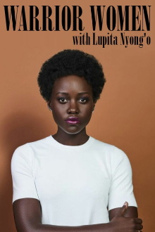 Warrior Women with Lupita Nyong'o Trailer