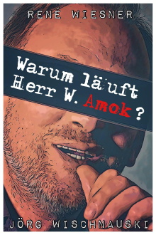 Warum läuft Herr W. Amok? Trailer