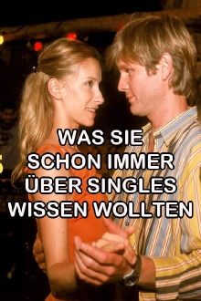 Was Sie schon immer über Singles wissen wollten Trailer