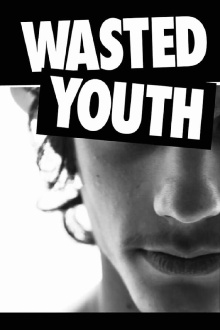 Wasted Youth Trailer
