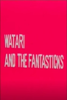 Watari and the Fantasticks Trailer