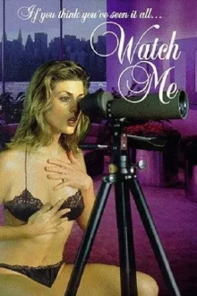 Watch Me Trailer