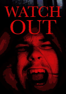 Watch Out Trailer