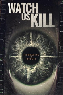 Watch Us Kill Trailer