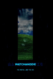 Watchanddie Trailer
