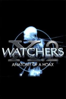 Watchers 10 Part 2: Anatomy of a Hoax Trailer