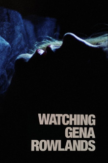 Watching Gena Rowlands Trailer