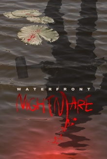 Waterfront Nightmare Trailer