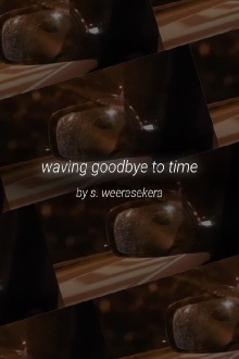 waving goodbye to time Trailer