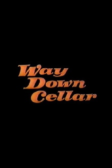 Way Down Cellar Trailer