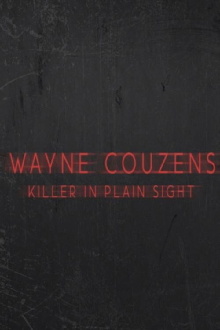 Wayne Couzens:  Killer in Plain Sight Trailer